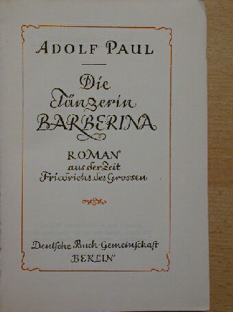 Adolf Paul - Die Tänzerin Barberina (gótbetűs) [antikvár]