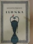 Göndör Ferenc - Ilonka [antikvár]