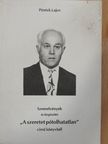 Péntek Lajos - Szemelvények és kiegészítés "A szeretet pótolhatatlan" című könyvből [antikvár]