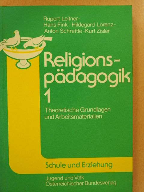 Anton Schrettle - Religionspädagogik 1. [antikvár]