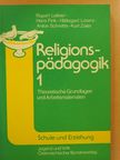 Anton Schrettle - Religionspädagogik 1. [antikvár]
