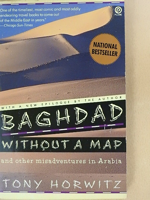 Tony Horwitz - Baghdad Without A Map [antikvár]