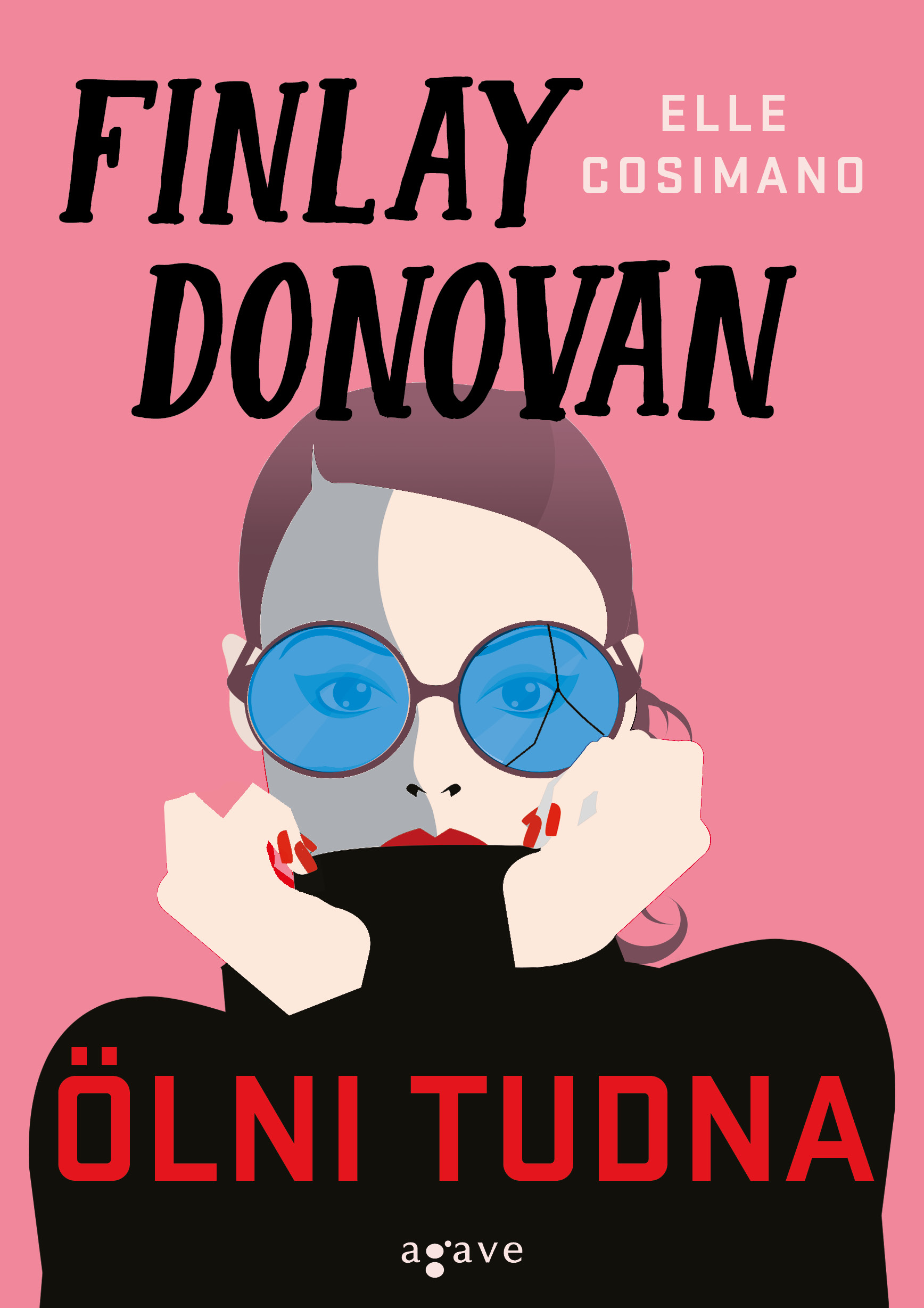 Elle Cosimano - Finlay Donovan ölni tudna