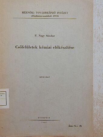 P. Nagy Sándor - Csőfelületek kémiai előkészítése [antikvár]