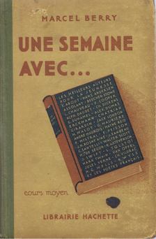 Marcel Berry - Une semaine avec [antikvár]