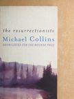 Michael Collins - The Resurrectionists [antikvár]