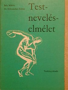 Bély Miklós - Testneveléselmélet [antikvár]