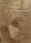 László-Kovács Gyula - Álomkeresők [antikvár]