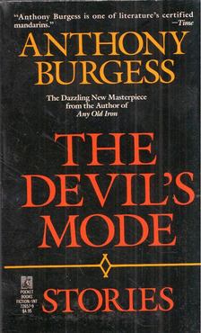 Anthony Burgess - The Devil's Mode [antikvár]