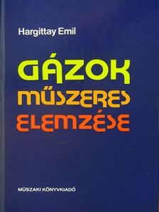 Hargittay Emil - Gázok műszeres elemzése [antikvár]