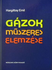 Hargittay Emil - Gázok műszeres elemzése [antikvár]