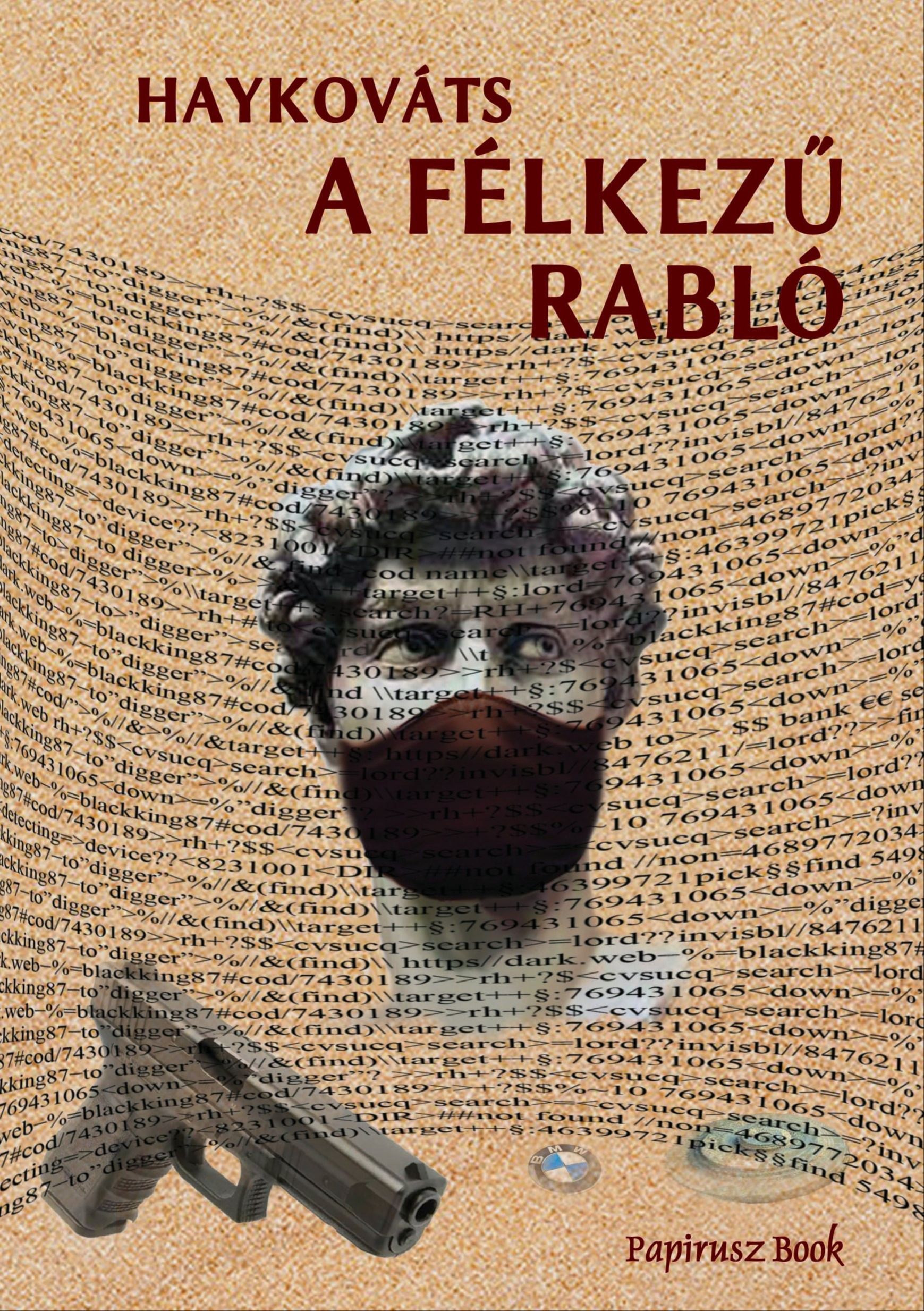 Haykováts - A félkezű rabló [eKönyv: epub, mobi]