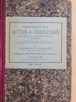 Bereczky Sándor - Keresztyén hittan és erkölcstan [antikvár]