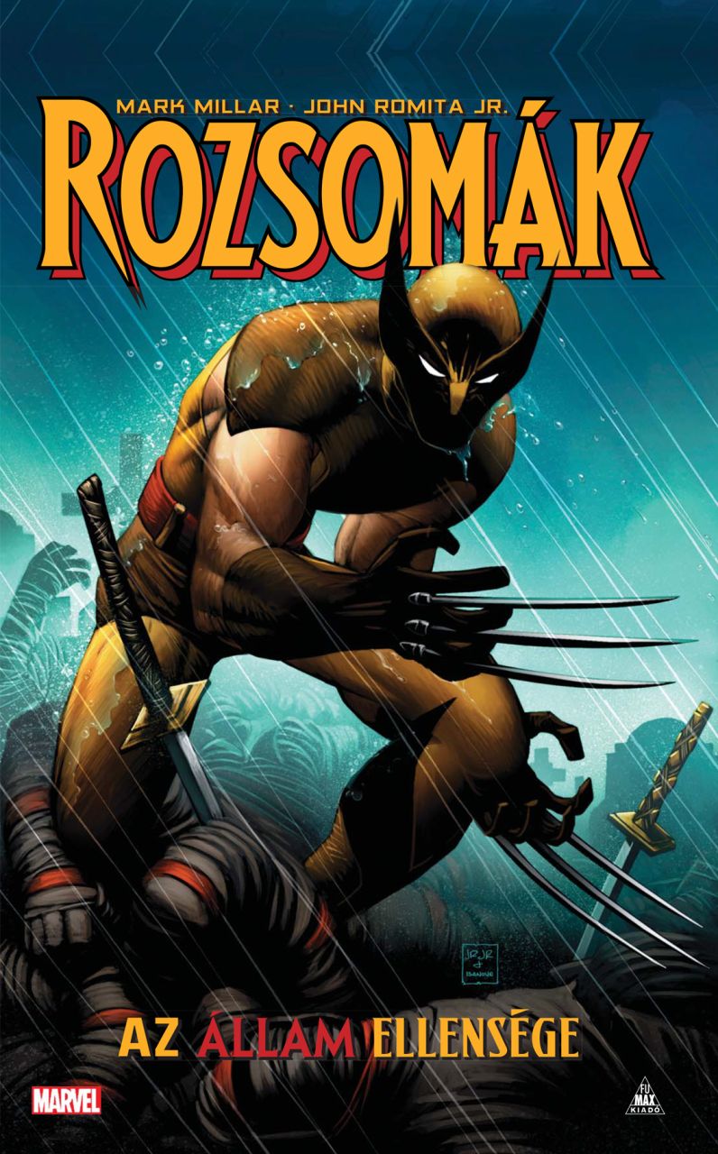 Mark Millar - Rozsomák - Az állam ellensége