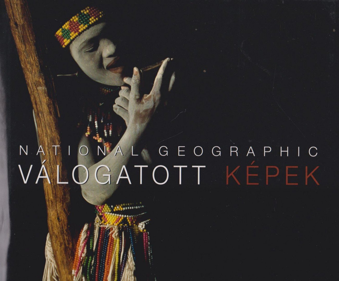 IFJ. VITRAY TAMÁS (SZERK.) - National Geographic - Válogatott képek [antikvár]