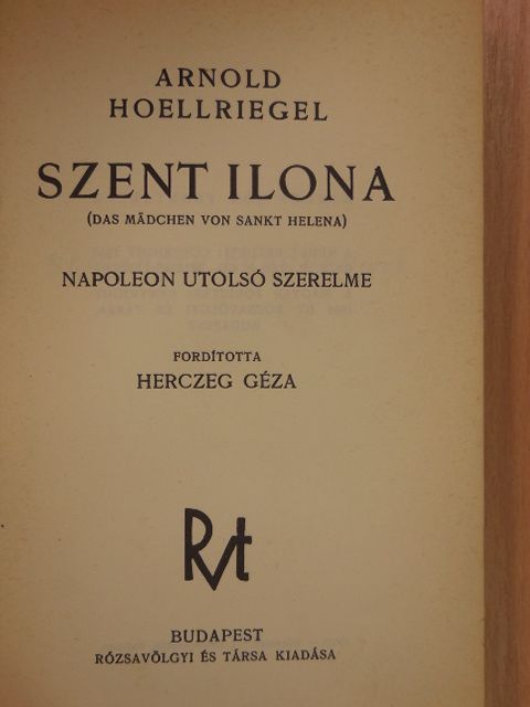 Arnold Hoellriegel - Szent Ilona [antikvár]