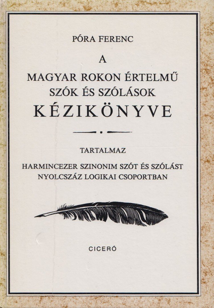 PÓRA FERENC - A magyar rokon értelmű szók és szólások kézikönyve [antikvár]