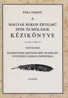 PÓRA FERENC - A magyar rokon értelmű szók és szólások kézikönyve [antikvár]