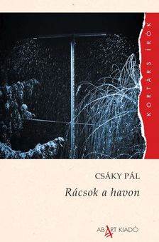 Csáky Pál - Rácsok a havon