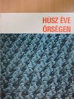 Baranyi Ferenc - Húsz éve őrségen [antikvár]