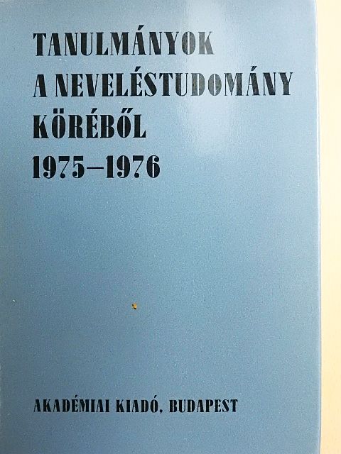 Ballér Endre - Tanulmányok a neveléstudomány köréből 1975-1976 [antikvár]