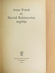 Anne Frank - Anne Frank és Dawid Rubinowicz naplója [antikvár]