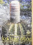 Edward D. Storms - Kaktusz-világ 2004. január-december/The new growing the mesembs [antikvár]