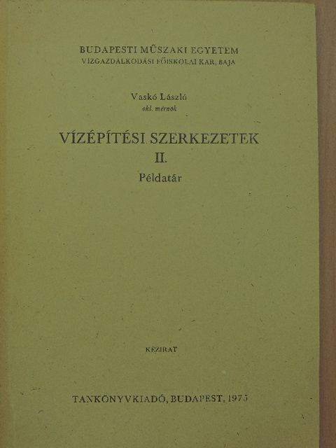 Vaskó László - Vízépítési szerkezetek II. [antikvár]