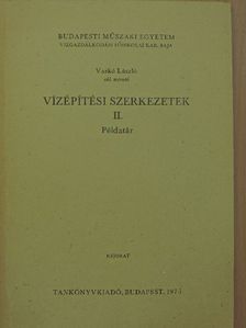 Vaskó László - Vízépítési szerkezetek II. [antikvár]
