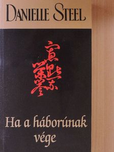 Danielle Steel - Ha a háborúnak vége [antikvár]