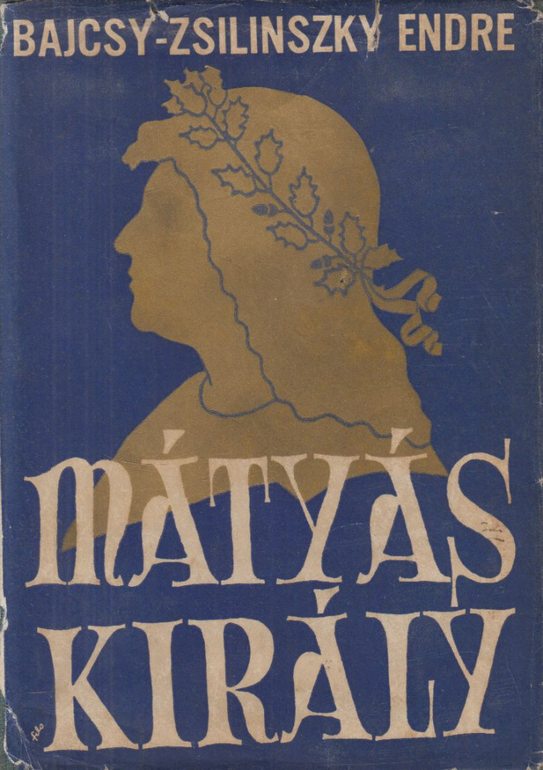 Bajcsy-Zsilinszky Endre - Mátyás király [antikvár]