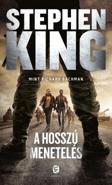 Stephen King (Richard Bachmann) - A hosszú menetelés