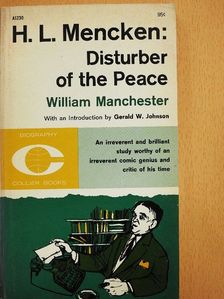 William Manchester - Disturber of the Peace [antikvár]