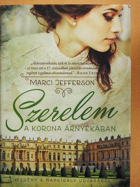 Marci Jefferson - Szerelem a korona árnyékában [antikvár]