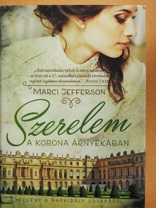 Marci Jefferson - Szerelem a korona árnyékában [antikvár]