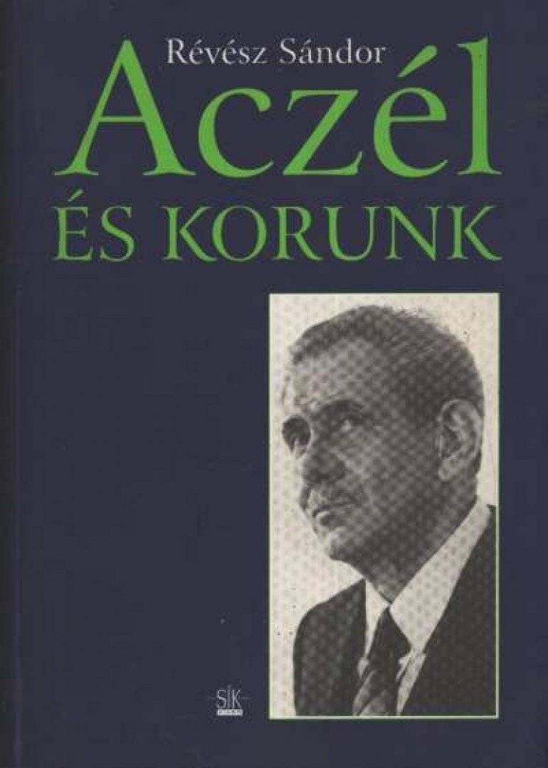 Révész Sándor - Aczél és korunk [antikvár]