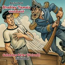 Rejtő Jenő - Bradley Tamás visszaüt [eHangoskönyv]