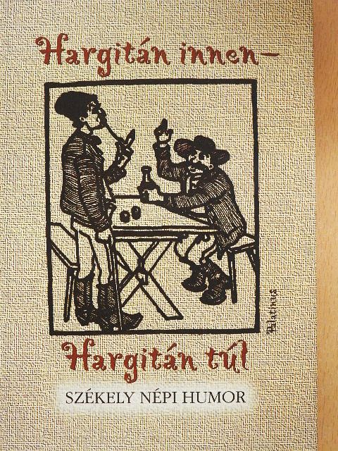 Hargitán innen - Hargitán túl [antikvár]