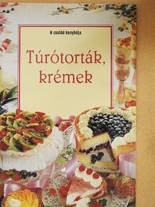 Túrótorták, krémek [antikvár]