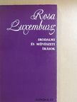 Rosa Luxemburg - Irodalmi és művészeti írások [antikvár]