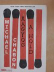 Michael Chabon - Ragyog a hold [antikvár]