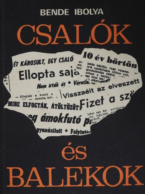 Bende Ibolya - Csalók és balekok [antikvár]