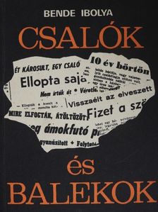 Bende Ibolya - Csalók és balekok [antikvár]