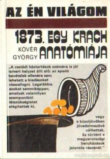 Kövér György - 1873. egy krach anatómiája [antikvár]