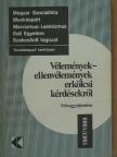 Ancsel Éva - Vélemények-ellenvélemények erkölcsi kérdésekről [antikvár]