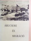 Barna Gábor - Árucsere és migráció [antikvár]