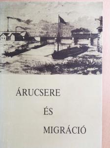 Barna Gábor - Árucsere és migráció [antikvár]