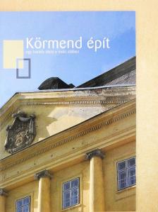 Pápes Éva - Körmend épít [antikvár]