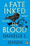 DANIELLE L. JENSEN - A Fate Inked in Blood (Saga of the Unfated Series, Book 1)