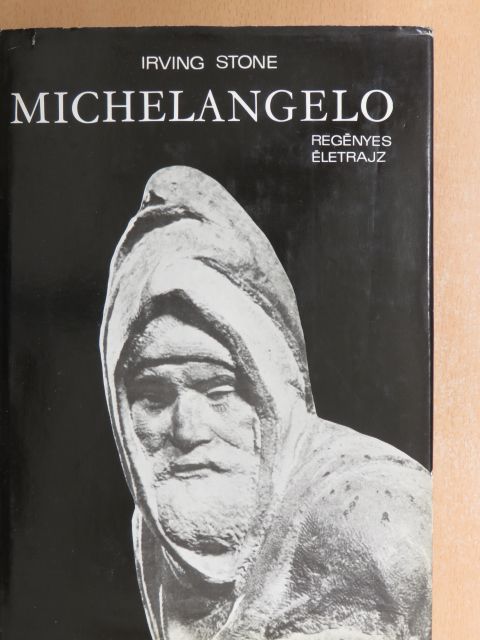 Irving Stone - Michelangelo [antikvár]
